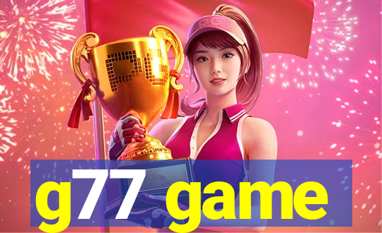 g77 game